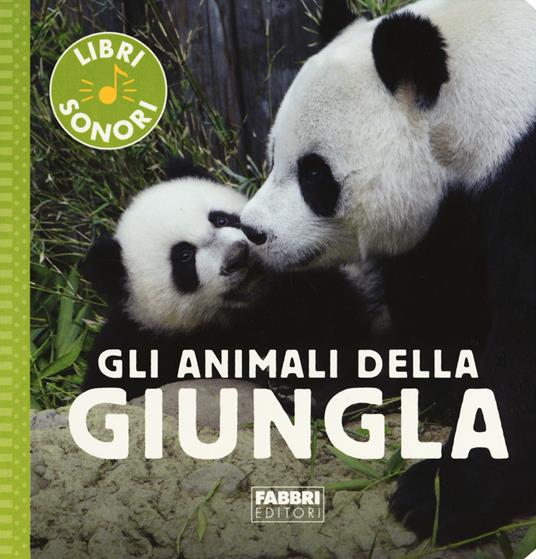 Gli animali della giungla. Ediz. a colori - Sophie de Mullenheim - copertina