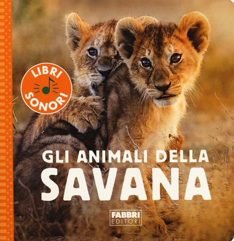 Gli animali della savana. Ediz. a colori - Sophie de Mullenheim - copertina