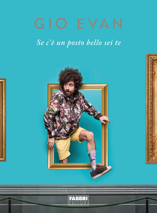 Se c'è un posto bello sei te - Gio Evan - copertina