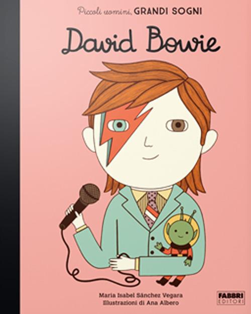 David Bowie. Piccoli uomini, grandi sogni - Maria Isabel Sánchez Vegara - copertina