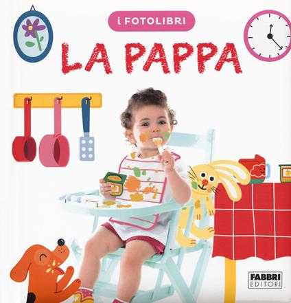 La pappa. I fotolibri - Marie-Claude Avignon - copertina