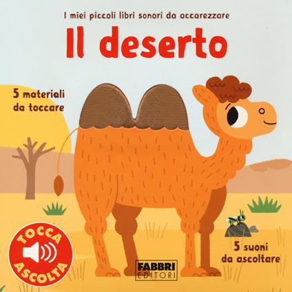 Il deserto. Libri sonori da accarezzare - Marion Billet - copertina