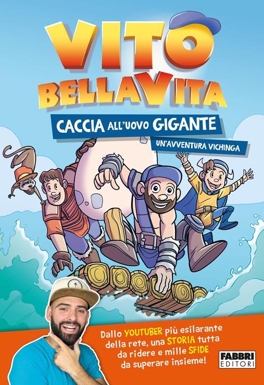 Caccia all'uovo gigante. Un'avventura vichinga - Vito Bellavita - 2