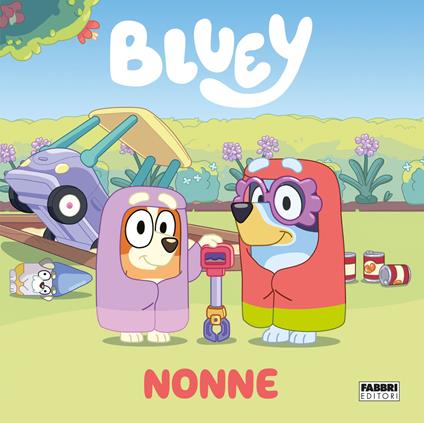 Nonne. Bluey. Ediz. a colori - copertina
