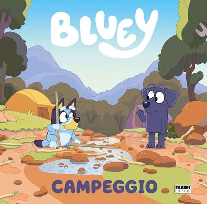 Campeggio. Bluey. Ediz. a colori - copertina
