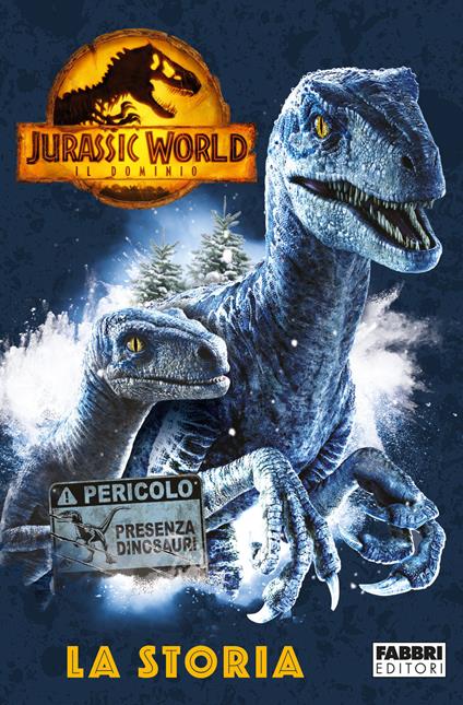 Jurassic World 3. Il dominio. La storia. Ediz. a colori - copertina