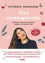 Vivi consapevole. Lifestyle, fashion e beauty vegano e cruelty-free