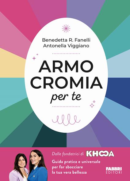 Armocromia per te - Benedetta R. Fanelli,Antonella Viggiano - copertina