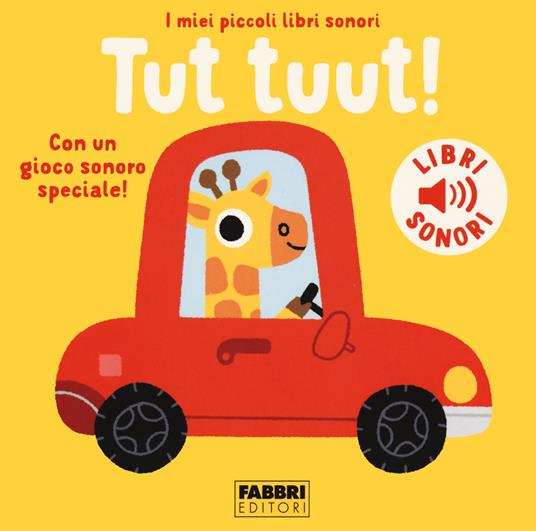 Tut tuut! I miei piccoli libri sonori. Ediz. a colori - Marion Billet - copertina