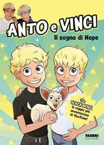 Libro Il sogno di Hope Anto e Vinci