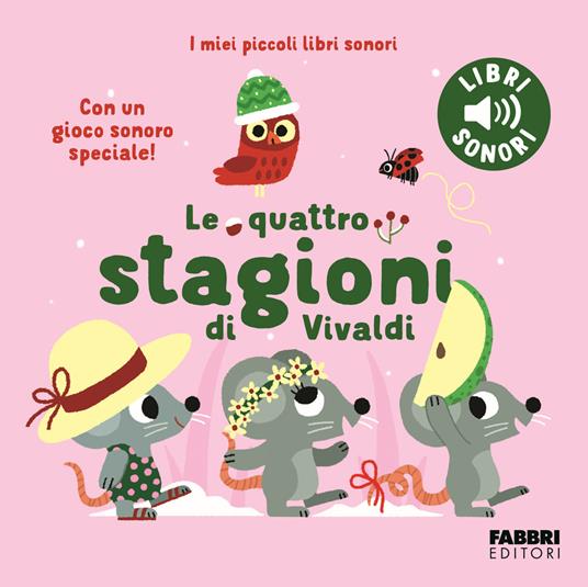 Le quattro stagioni di Vivaldi. I miei piccoli libri sonori. Ediz. a colori - Marion Billet - copertina