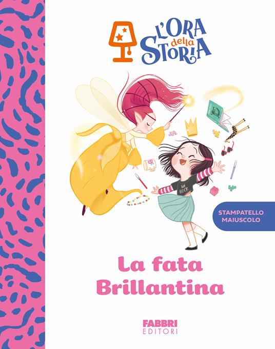 La fata brillantina. L'ora della storia. Ediz. a colori - copertina