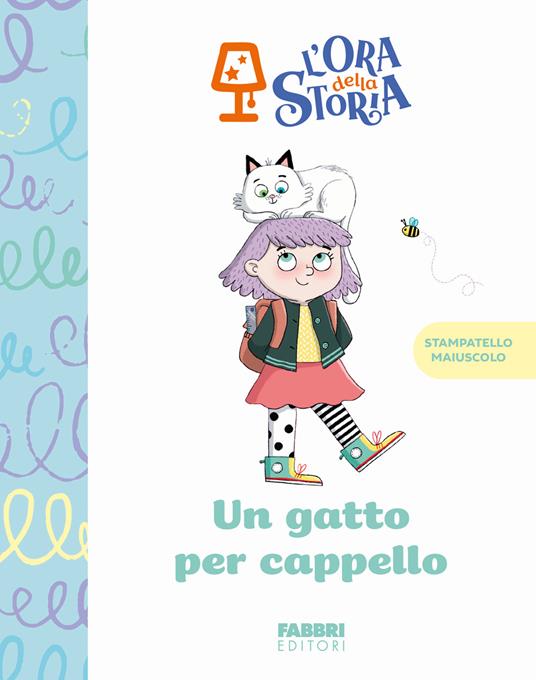 Un gatto per cappello. L'ora della storia. Ediz. a colori - copertina