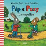 Il monopattino. Pip e Posy. Ediz. a colori