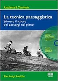 La tecnica paesaggistica. Con CD-ROM - P. Luigi Paolillo - copertina