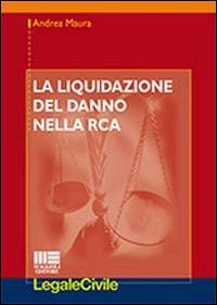 La liquidazione del danno nella RCA - Andrea Maura - copertina