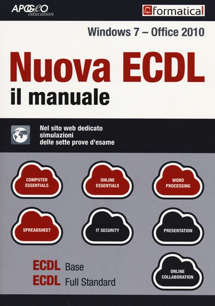Nuova ECDL. Il manuale. Windows 7 Office 2010. Con aggiornamento online - copertina