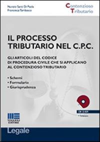 Il processo tributario nel c.p.c. Con CD-ROM - Nunzio Santi Di Paola,Francesca Tambasco - copertina