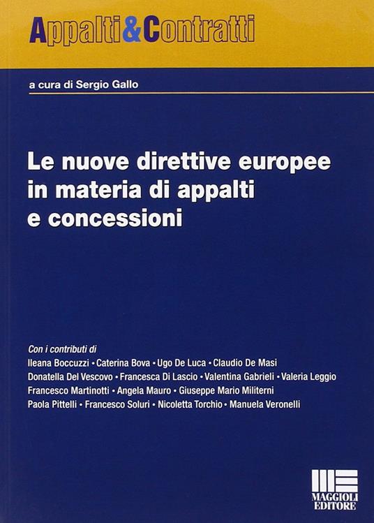Le nuove direttive europee in materia di appalti e concessioni - Sergio Gallo - copertina