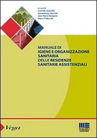 Manuale di igiene e organizzazione sanitaria delle residenze sanitarie assistenziali - copertina