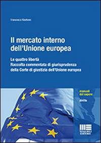 Il mercato interno dell'Unione Europea - Francesca Martines - copertina