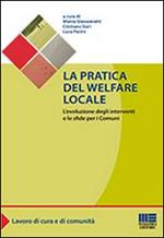 La pratica del welfare locale. L'evoluzione degli interventi e le sfide per i comuni