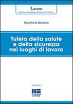 Tutela della salute e della sicurezza nei luoghi di lavoro