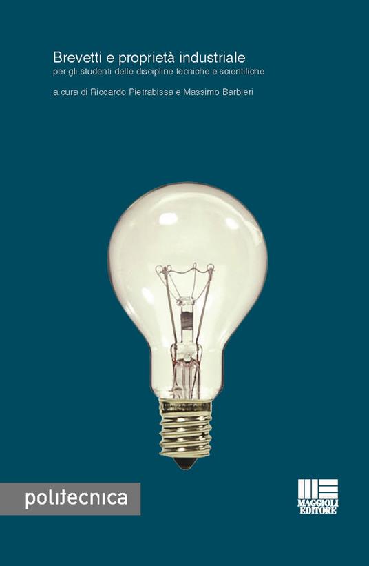 Brevetti e proprietà industriali - Riccardo Pietrabissa,Massimo Barbieri - copertina