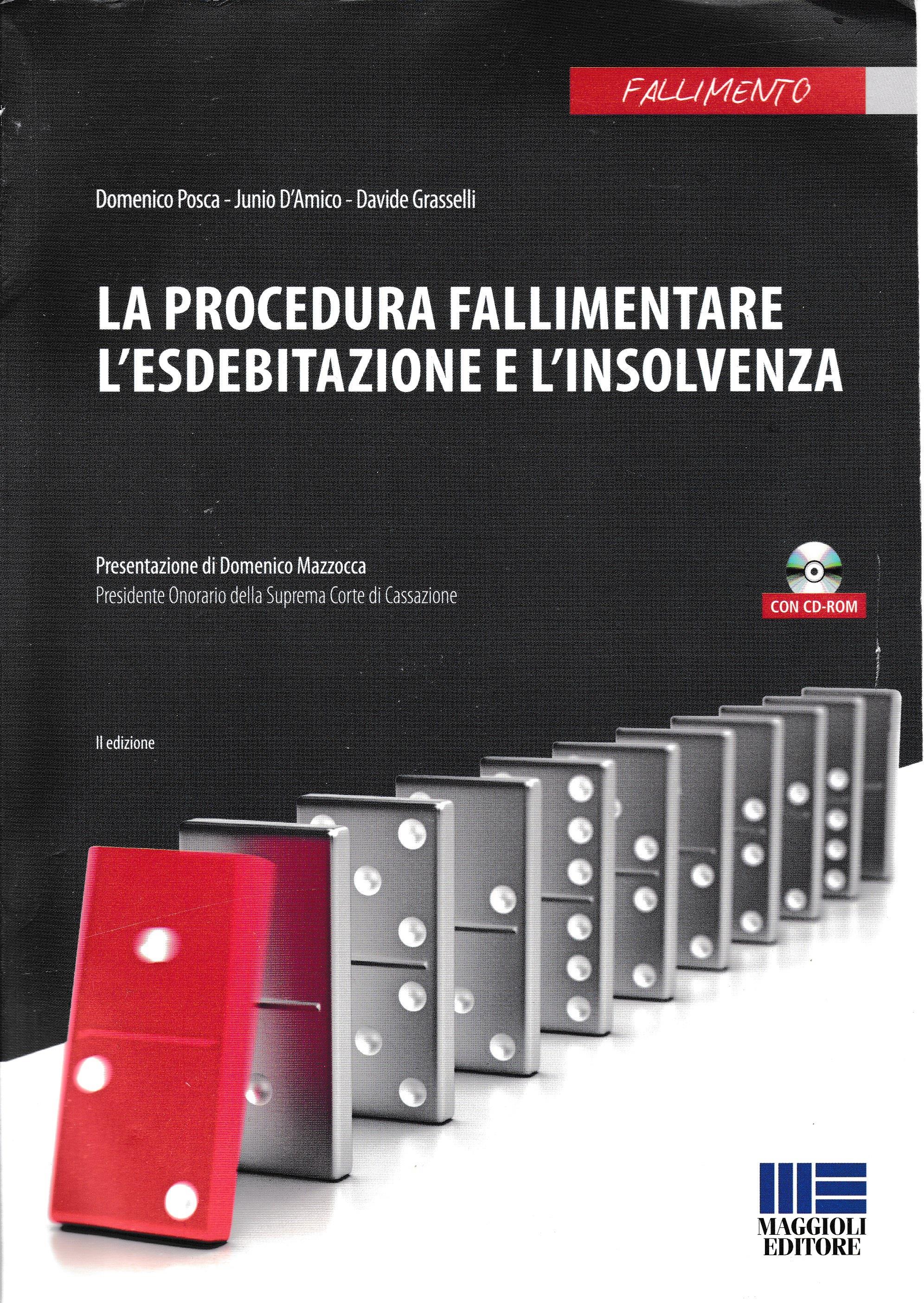 La procedura fallimentare l'esdebitazione e l'insolvenza. Con CD-ROM