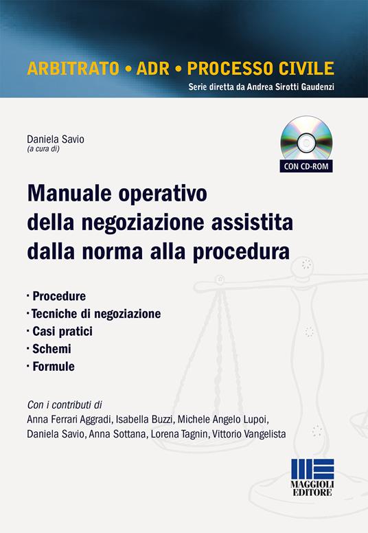 Manuale operativo della negoziazione assistita dalla norma alla procedura. Con CD-ROM - copertina