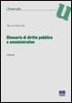 Glossario di diritto pubblico e amministrativo - Marco Di Raimondo - copertina