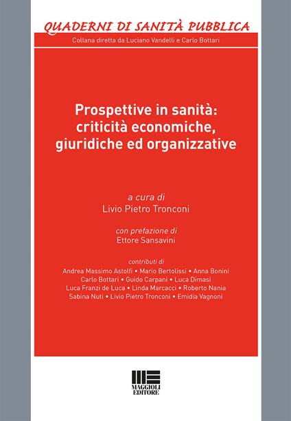Prospettive in sanità. Criticità economiche, giuridiche ed organizzative - copertina