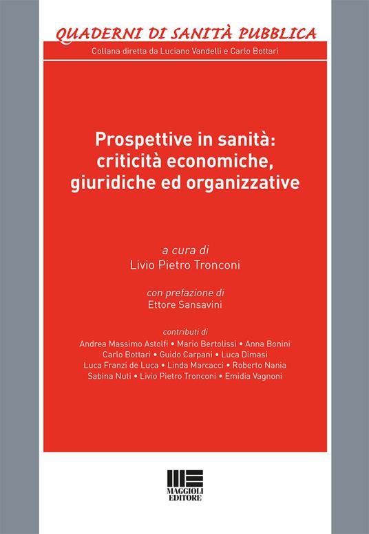 Prospettive in sanità. Criticità economiche, giuridiche ed organizzative - copertina