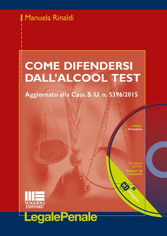 Come difendersi dall'alcool test. Con CD-ROM - Manuela Rinaldi - copertina