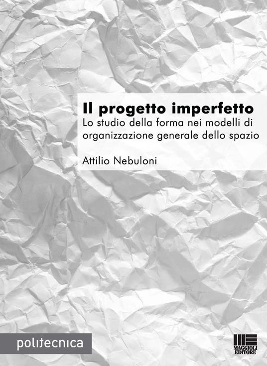 Il progetto imperfetto - Attilio Nebuloni - copertina