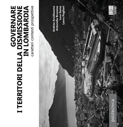 Governare i territori della dismissione in Lombardia - copertina