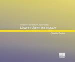 Light art in Italy. Temporary installations 2015. Ediz. italiana e inglese