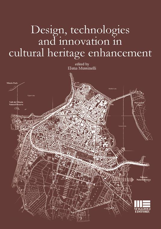 Design, technologies and innovation in cultural heritage enhancement - Elena Mussinelli - copertina