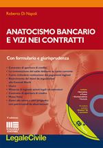 Anatocismo bancario e vizi nei contratti. Con CD-ROM