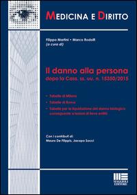 Il danno alla persona dopo la Cass. ss. uu. n. 15350/2015 - copertina