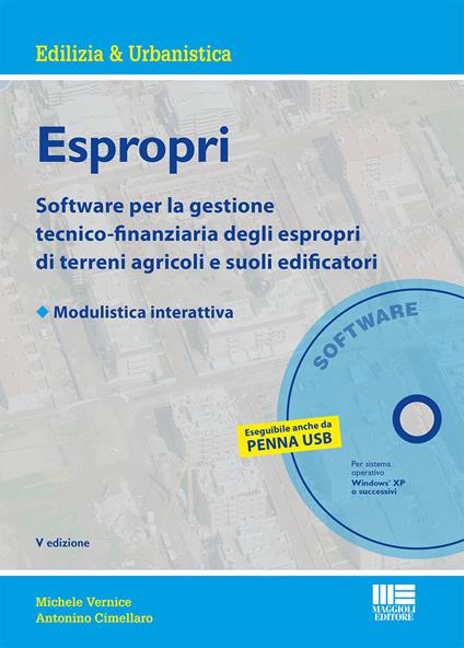 Espropri. Software per la gestione tecnico-finanziaria degli espropri di terreni agricoli e suoli edificatori. Con modulistica interattiva. CD-ROM - Michele Vernice,Antonino Cimellaro - copertina