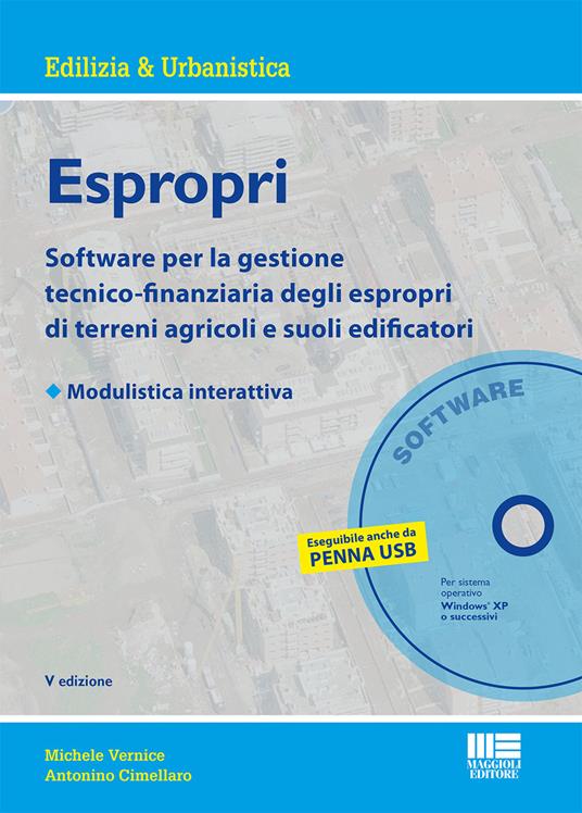 Espropri. Software per la gestione tecnico-finanziaria degli espropri di terreni agricoli e suoli edificatori. Con modulistica interattiva. CD-ROM - Michele Vernice,Antonino Cimellaro - copertina