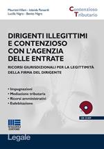 Dirigenti illegittimi e contenzioso con l'agenzia delle entrate. Con CD-ROM