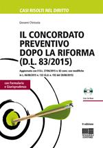 Il concordato preventivo dopo la riforma (D.L. 83/2015). Con CD-ROM