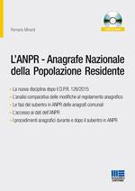 L' ANPR. Anagrafe Nazionale della Popolazione Residente. Con CD-ROM