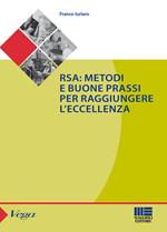 RSA. Metodi e buone prassi per raggiungere l'eccellenza