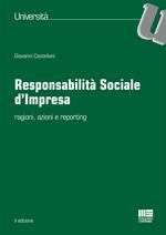Responsabilità sociale d'impresa. Ragioni, azioni e reporting