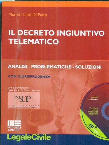 Il decreto ingiuntivo telematico. Con CD-ROM - Nunzio Santi Di Paola - 3