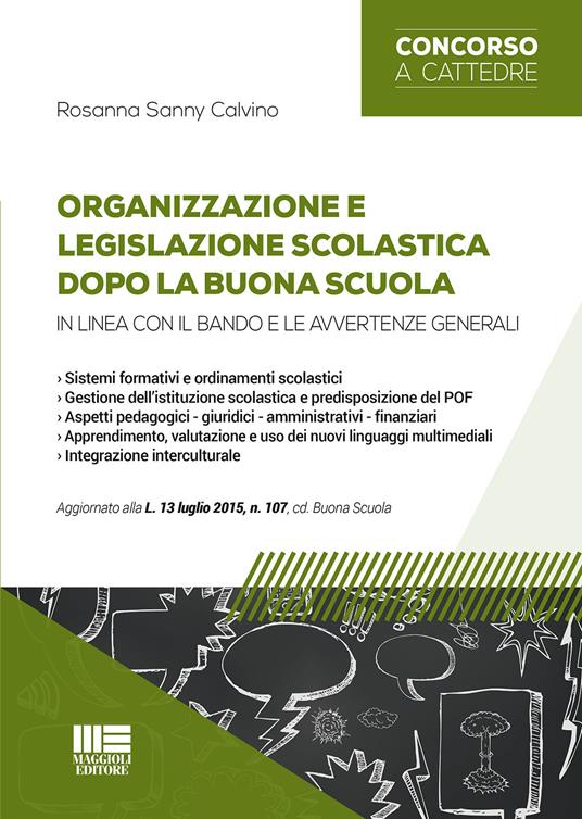 Organizzazione e legislazione scolastica dopo la buona scuola - Rosanna S. Calvino - copertina