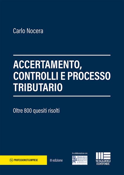 Accertamento, controlli e processo tributario. 800 quesiti risolti - Carlo Nocera - copertina